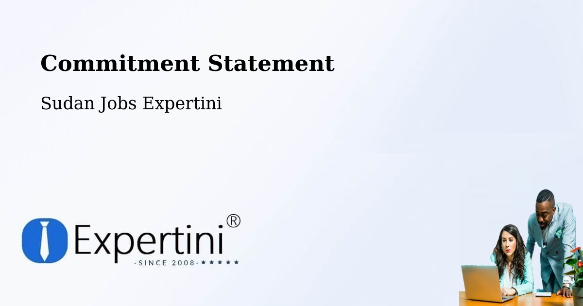 Corporate Commitment – Khartoum - Sudan Jobs Expertini